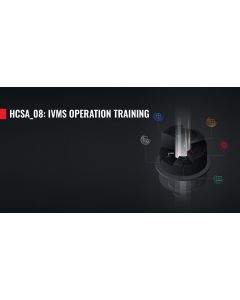 HCSA_08: Hikvision IVMS Operation Training