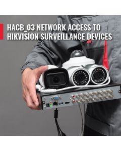 HACB_03: Network Access to Hikvision Surveillance Devices